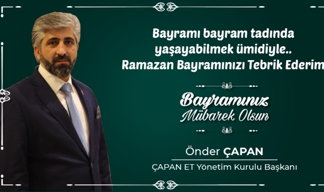 ÇAPANET Yönetim Kurulu Başkanı'ndan Bayram Mesajı