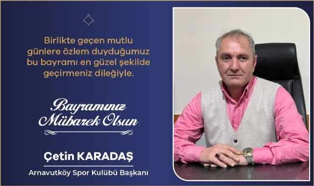 Kulüp Başkanı Karadaş’tan bayram mesajı