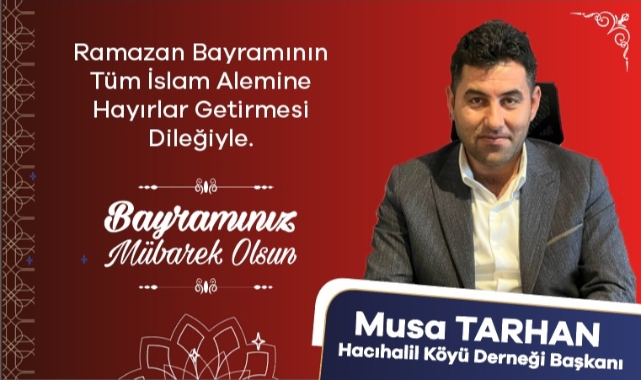 Musa Tarhan'ın bayram mesajı