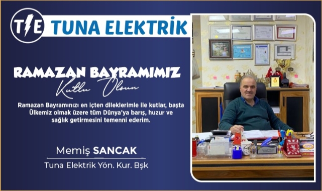 TUNA ELEKTRİK'DEN BAYRAM MESAJI