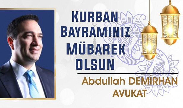 Av. Abdullah Demirhan'ın Kurban Bayramı Mesajı