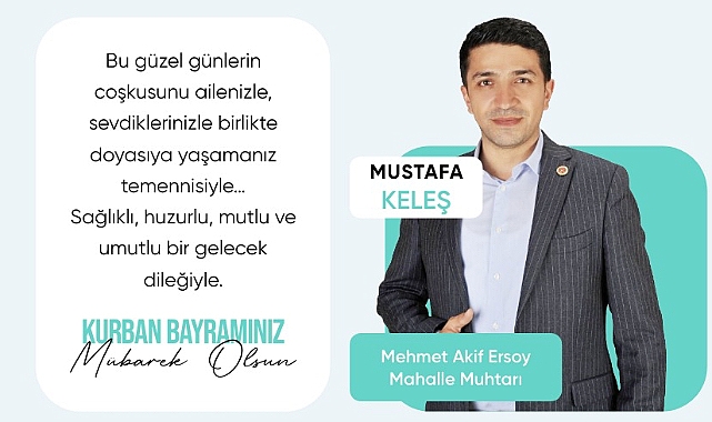 Muhtar Mustafa Keleş'den 'Kurban Bayramı' Mesajı
