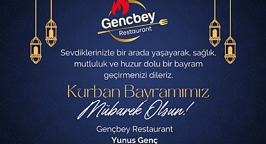 Gençbey Restaurant'tan bayram mesajı
