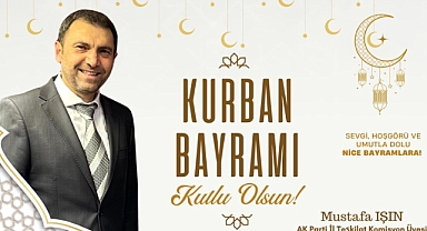 Mustafa Işın'dan bayram mesajı
