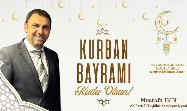 Mustafa Işın'dan bayram mesajı